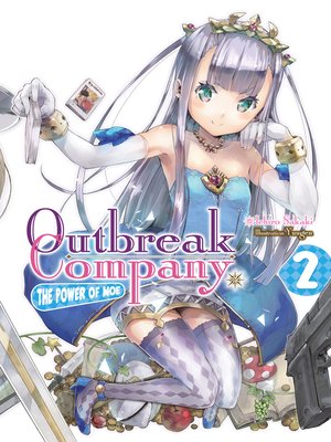 cover image of Outbreak Company, Volume 2